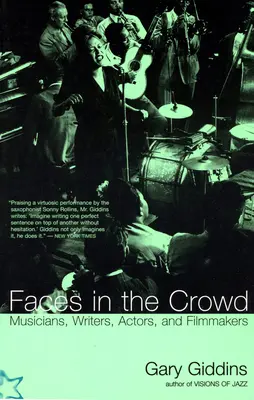 Tváre v dave: Hudobníci, spisovatelia, herci a filmoví tvorcovia - Faces in the Crowd: Musicians, Writers, Actors, and Filmmakers