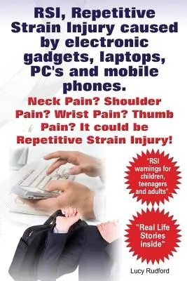 RSI, Repetitive Strain Injury (poškodenie z opakovaného namáhania) spôsobené elektronickými prístrojmi, notebookmi, PC a mobilnými telefónmi. Bolesť krku? Bolesť ramien? Bolesť zápästia? Bolesť palca? Môže to byť - RSI, Repetitive Strain Injury caused by electronic gadgets, laptops, PC's and mobile phones. Neck Pain? Shoulder Pain? Wrist Pain? Thumb Pain? It coul