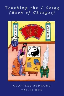 Výučba I-ťingu (Kniha premien) - Teaching the I Ching (Book of Changes)