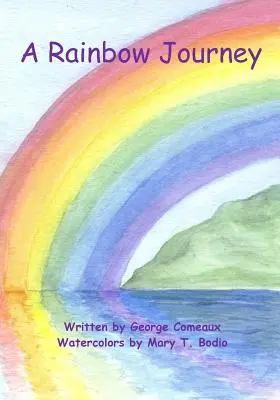 Dúhová cesta - A Rainbow Journey