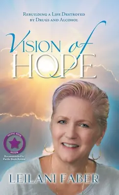 Vízia nádeje: Obnovenie života zničeného drogami a alkoholom - VISION of HOPE: Rebuilding a Life Destroyed by Drugs and Alcohol