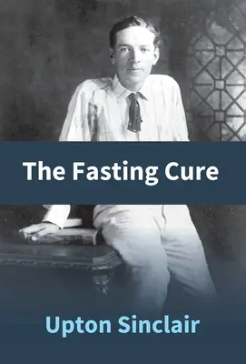 Liečba pôstom - The Fasting Cure