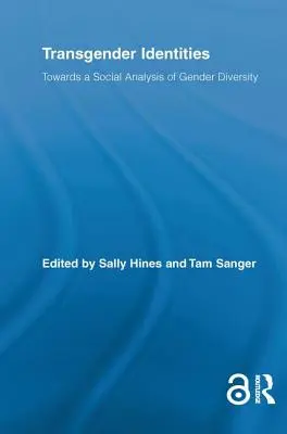 Transgender identity: K sociálnej analýze rodovej rozmanitosti - Transgender Identities: Towards a Social Analysis of Gender Diversity
