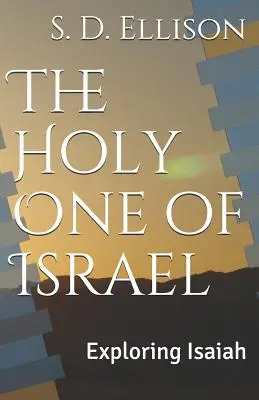 Svätý z Izraela: Skúmanie Izaiáša - The Holy One of Israel: Exploring Isaiah