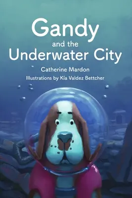 Gandy a podmorské mesto - Gandy and the Underwater City