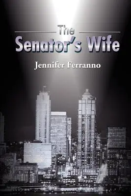 Senátorova žena - The Senator's Wife