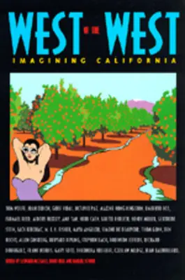 Na západ od Západu: Predstavujeme si Kaliforniu - West of the West: Imagining California