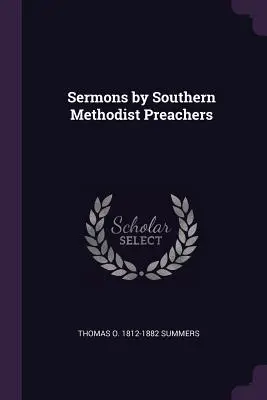 Kázne južanských metodistických kazateľov - Sermons by Southern Methodist Preachers