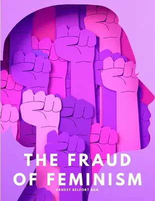 Podvod feminizmu - The fraud of feminism