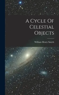 Cyklus nebeských objektov - A Cycle Of Celestial Objects