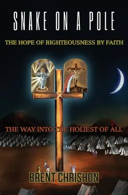 Had na tyči: Nádej na spravodlivosť z viery - Snake on a Pole: The Hope of Righteousness by Faith