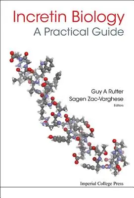 Inkretínová biológia - praktický sprievodca: Glp-1 a fyziológia gipu - Incretin Biology - A Practical Guide: Glp-1 and Gip Physiology
