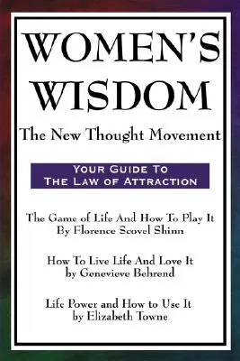 Múdrosť žien: Hnutie novej myšlienky - Women's Wisdom: The New Thought Movement
