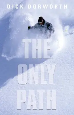 Jediná cesta: Spomienky - The Only Path: A Memoir