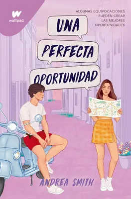 Una Perfecta Oportunidad / The Perfect Opportunity
