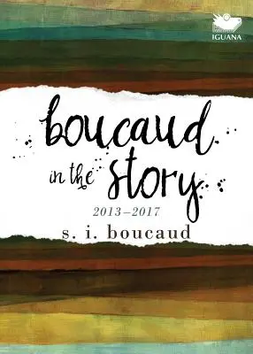 Boucaud v príbehu: 2013-2017 - Boucaud in the Story: 2013-2017