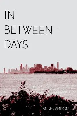 Medzi dňami: Príbeh o dospievaní - In Between Days: A Coming of Age Story