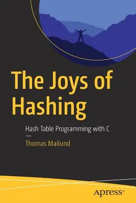 Radosti z hešovania: Programovanie hešovacích tabuliek v jazyku C - The Joys of Hashing: Hash Table Programming with C