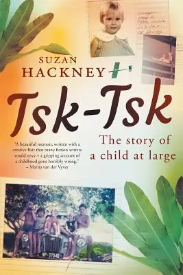 Tsk-Tsk: Príbeh dieťaťa na slobode - Tsk-Tsk: The Story of a child at large