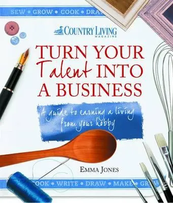 Premeňte svoj talent na podnikanie: Ako si zarobiť na živobytie svojím koníčkom? - Turn Your Talent Into a Business: A Guide to Earning a Living from Your Hobby