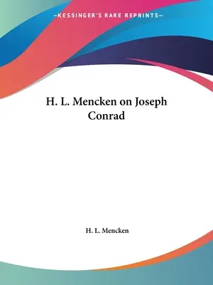 H. L. Mencken o Josephovi Conradovi - H. L. Mencken on Joseph Conrad