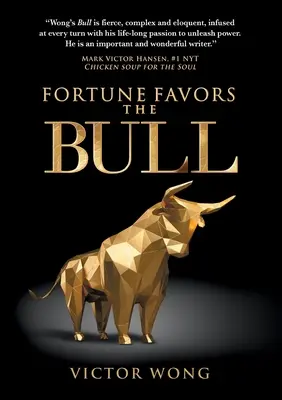 Šťastie praje býkovi - Fortune Favors the Bull