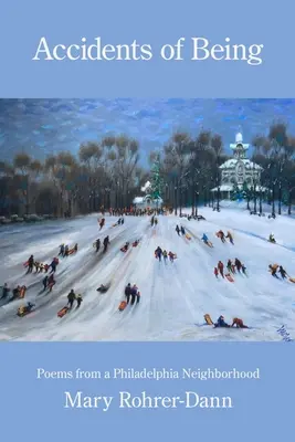 Nehody bytia: Básne zo susedstva Philadelphie - Accidents of Being: Poems from a Philadelphia Neighborhood