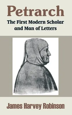 Petrarca: Prvý moderný učenec a literát - Petrarch: The First Modern Scholar and Man of Letters