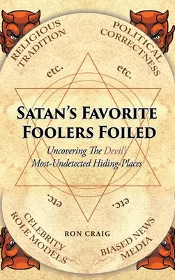 Satanovi obľúbení blázni prekazení - Satan's Favorite Foolers Foiled
