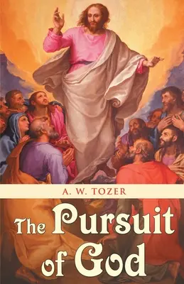 The Pursuit of God (Hľadanie Boha) - The Pursuit of God