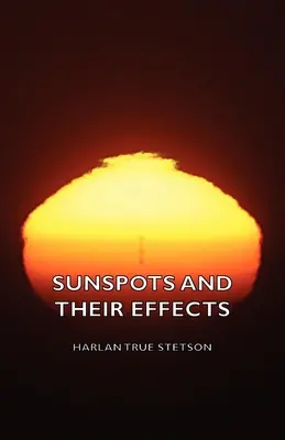 Slnečné škvrny a ich účinky - Sunspots and Their Effects