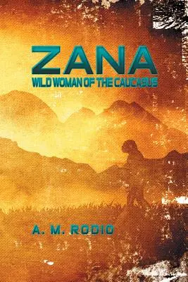 Zana: Divoká žena z Kaukazu - Zana: Wild Woman of the Caucasus