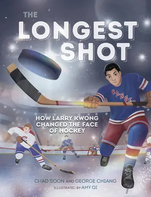Najdlhší výstrel: Ako Larry Kwong zmenil tvár hokeja - The Longest Shot: How Larry Kwong Changed the Face of Hockey