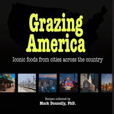 Grazing America: Ikonické jedlá z miest po celej krajine - Grazing America: Iconic foods from cities across the country