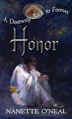 Brána späť do večnosti: Česť - A Doorway Back to Forever: Honor