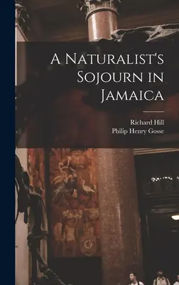 Prírodovedný pobyt na Jamajke - A Naturalist's Sojourn in Jamaica