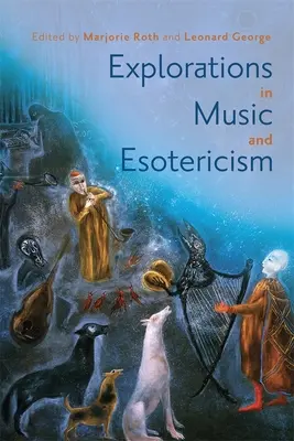 Skúmanie hudby a ezoteriky - Explorations in Music and Esotericism