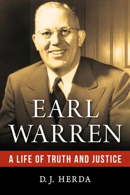 Earl Warren: Život pravdy a spravodlivosti - Earl Warren: A Life of Truth and Justice