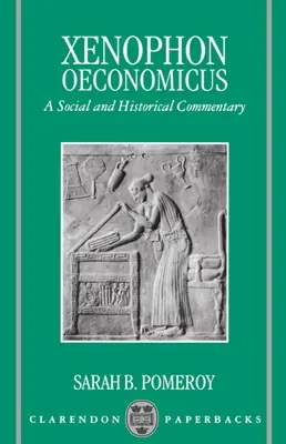 Oeconomicus: Sociálny a historický komentár - Oeconomicus: A Social and Historical Commentary