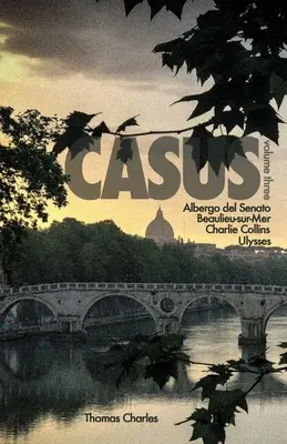 Casus: Tri diely: Casus: Tretí diel - Casus: Volume Three