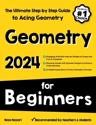 Geometria pre začiatočníkov: Príručka pre začiatočníkov: Najlepší sprievodca krok za krokom, ako zvládnuť geometriu - Geometry for Beginners: The Ultimate Step by Step Guide to Acing Geometry