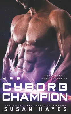 Jej kyborgský šampión - Her Cyborg Champion