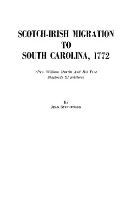 Škótsko-írska migrácia do Južnej Karolíny, 1772 - Scotch-Irish Migration to South Carolina, 1772