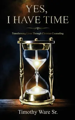 Áno, mám čas: Premena životov prostredníctvom kresťanského poradenstva - Yes, I Have Time: Transforming Lives Through Christian Counseling