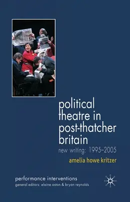 Politické divadlo v post-thatcherovskej Británii: 1995 - 2005: Nové texty, 1995 - 2005 - Political Theatre in Post-Thatcher Britain: New Writing, 1995-2005