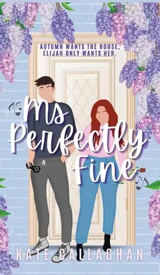 Slečna dokonale jemná: Úplne hrejivé srdce nepriateľov k milencom romantické napätie - Ms Perfectly Fine: An utterly heart-warming enemies-to-lovers romantic suspense