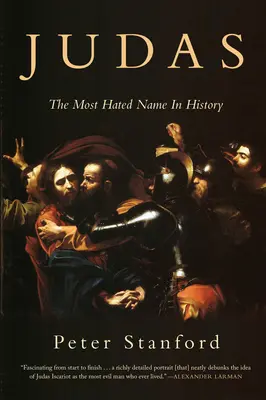 Judáš: Najnenávidenejšie meno v dejinách - Judas: The Most Hated Name in History