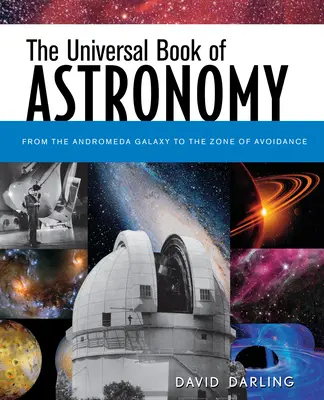 Univerzálna kniha astronómie: Od galaxie v Andromede po zónu vyhýbania sa - The Universal Book of Astronomy: From the Andromeda Galaxy to the Zone of Avoidance