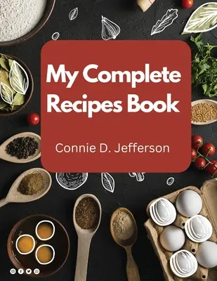 Moja kompletná kniha receptov - My Complete Recipes Book