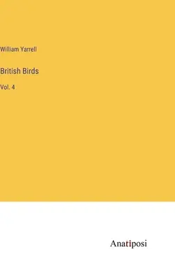 Britské vtáky: 4 - British Birds: Vol. 4